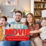 Best Movie Streaming Service