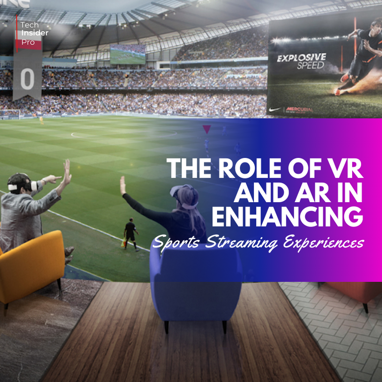 VR and AR in Sports Streaming